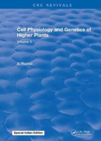 Cell Physiology and Genetics of Higher Plants