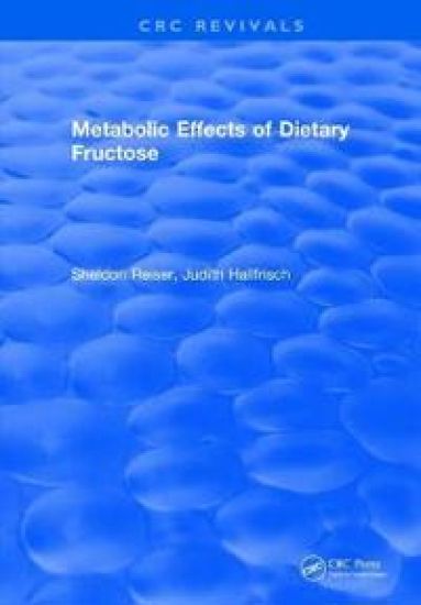 Metabolic Effects Of Dietary Fructose