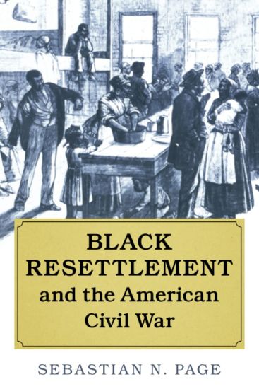 Black Resettlement and the American Civil War