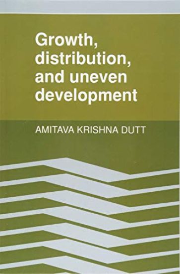 Growth, Distribution and Uneven Development
