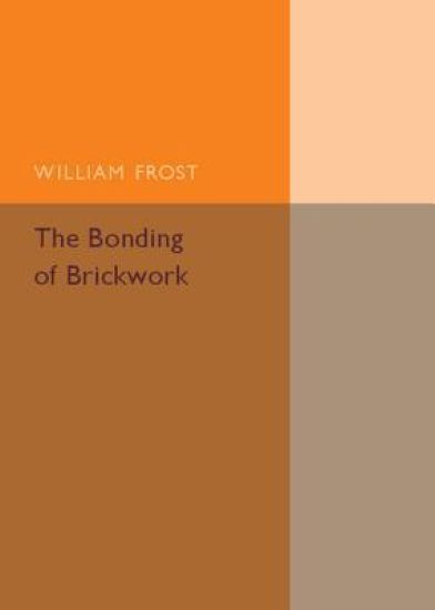 The Bonding of Brickwork