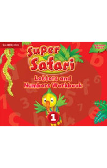 Super Safari American English Level 1 Letters and Numbers Workbook