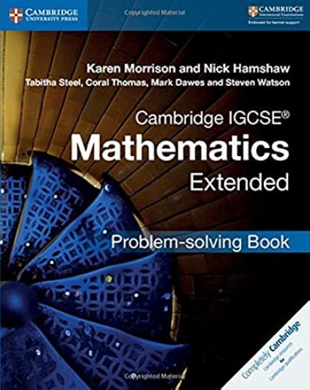 Cambridge IGCSE® Mathematics Extended Problem-solving Book