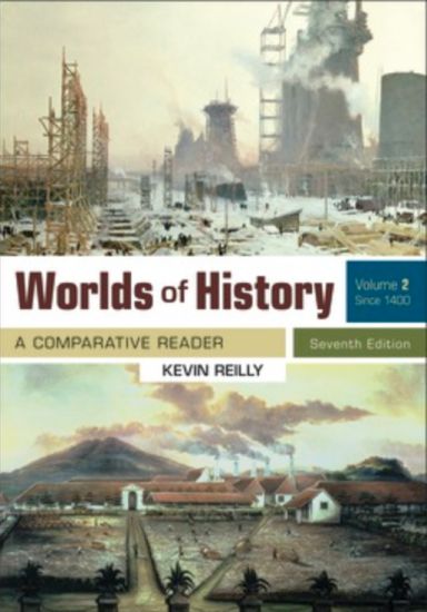 Worlds of History, Volume 2: A Comparative Reader, Since 1400