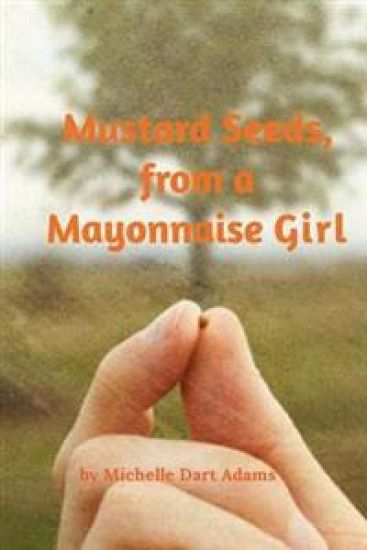 Mustard Seeds, from a Mayonnaise Girl