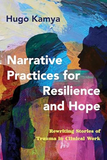 Narrative Practices for Resilience and Hope