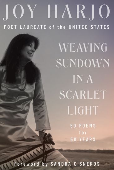 Weaving Sundown in a Scarlet Light: Fifty Poems for Fifty Years