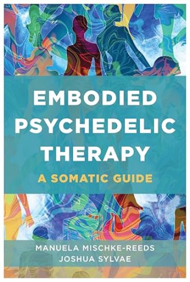 Embodied Psychedelic Therapy