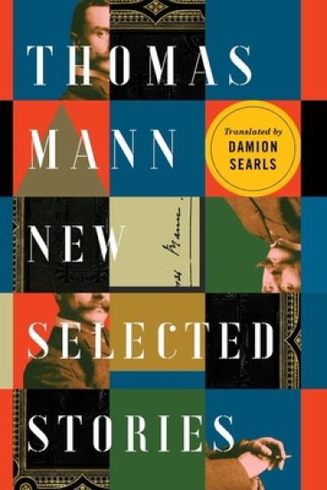 Thomas Mann: New Selected Stories