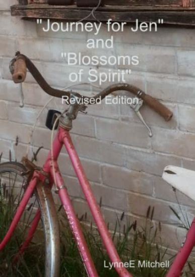 Revised Edition - Journey for Jen & Blossoms of Spirit