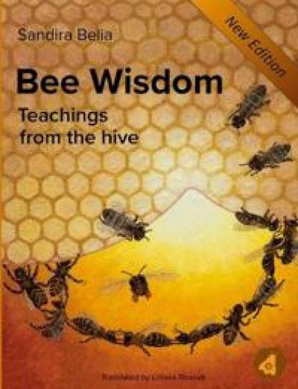 Kansikuva: Bee Wisdom: Teachings from the Hive