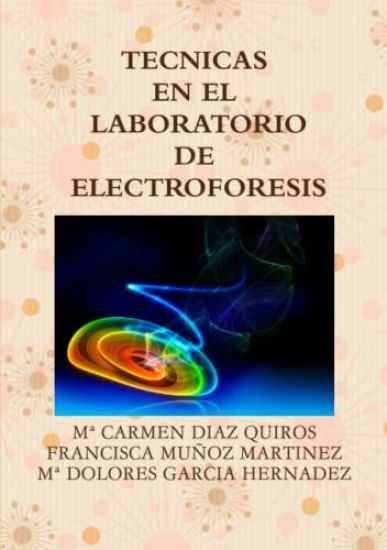 Tecnicas En El Laboratorio de Electroforesis