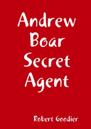 Andrew Boar Secret Agent