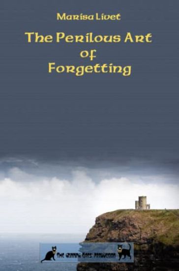 The Perilous Art of Forgetting