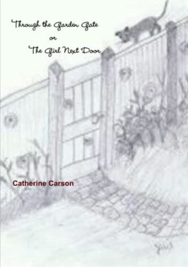 Through the Garden Gate or The Girl Next Door