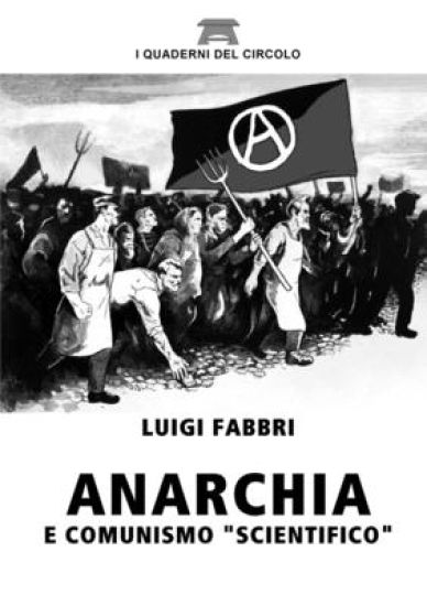 Anarchia e Comunismo "Scientifico"