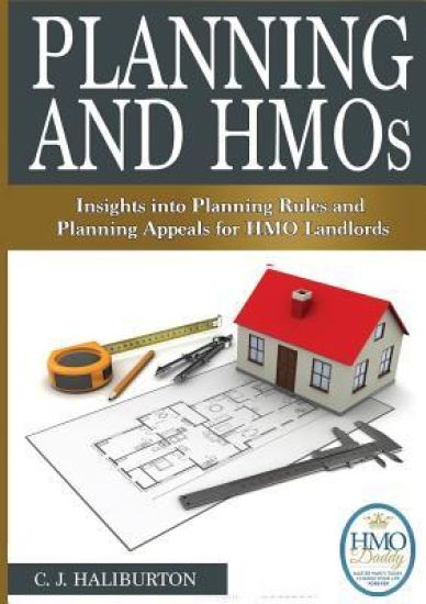 Planning and Hmos: Insights into Planning Rules and Planning Appeals for Hmo Landlords