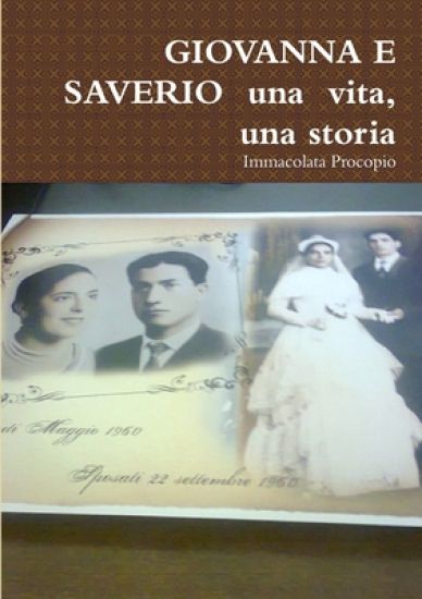 Giovanna E Saverio UNA Vita, UNA Storia