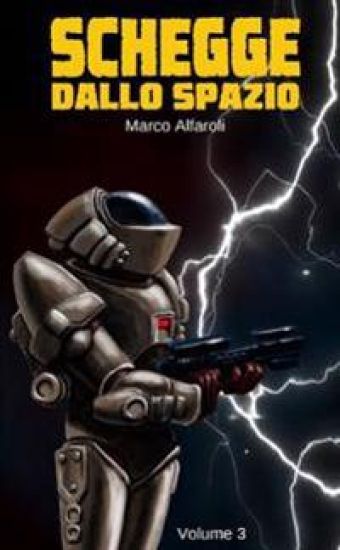 Schegge Dallo Spazio - Volume 3
