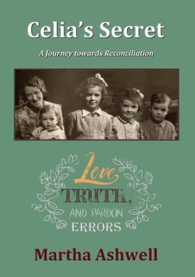 Celia's Secret: A Journey Towards Reconciliation