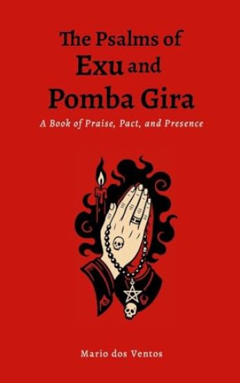 The Psalms of Exu and Pomba Gira