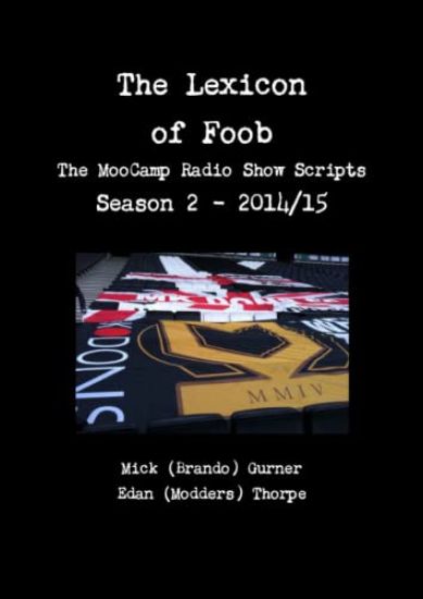The Lexicon of Foob - the Moocamp Radio Show Season 2 - 2014/15