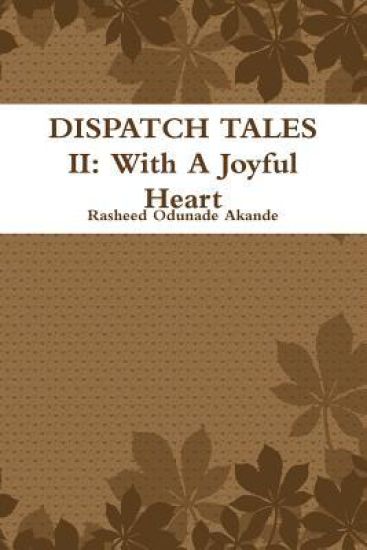 Dispatch Tales II: with A Joyful Heart
