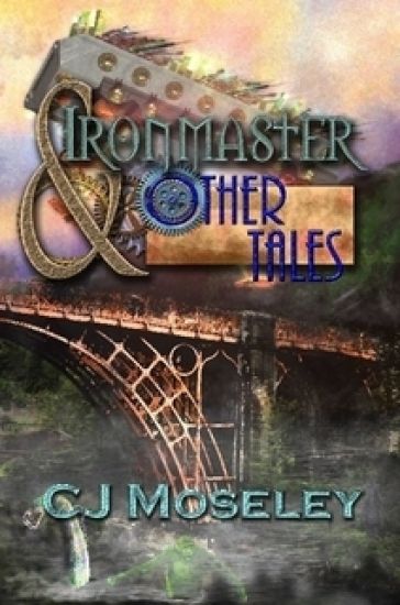 Ironmaster & Other Tales