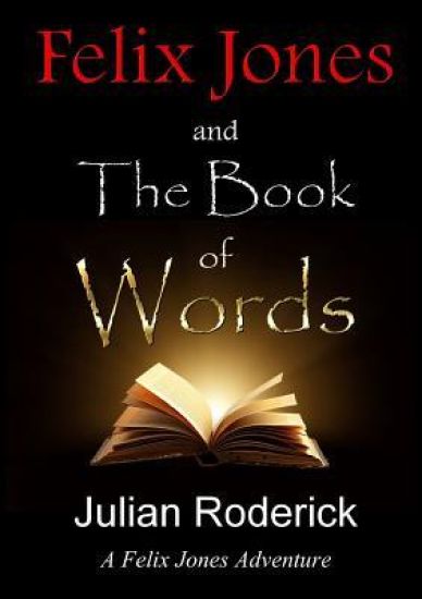 Felix Jones and the Book of Words