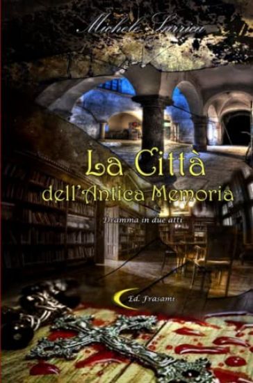 La Citta' Dell'antica Memoria