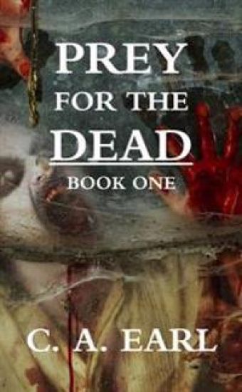 Prey for the Dead: Book One