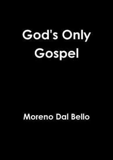 God's Only Gospel