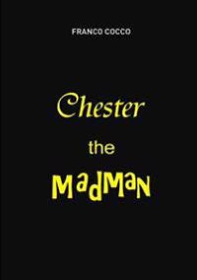 Chester the Madman