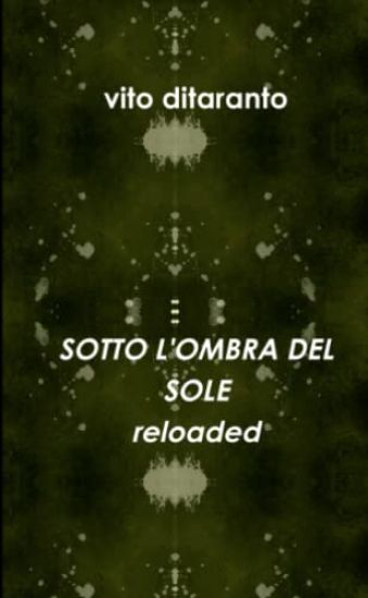 Sotto L'Ombra Del Sole Reloaded