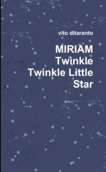 Miriam Twinkle Twinkle Little Star