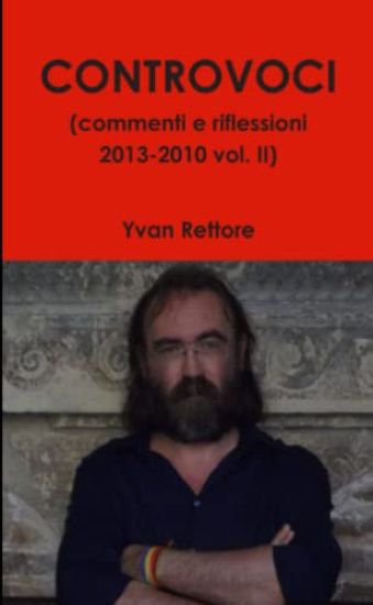 Controvoci (Commenti e Riflessioni 2013-2010 Vol. II)