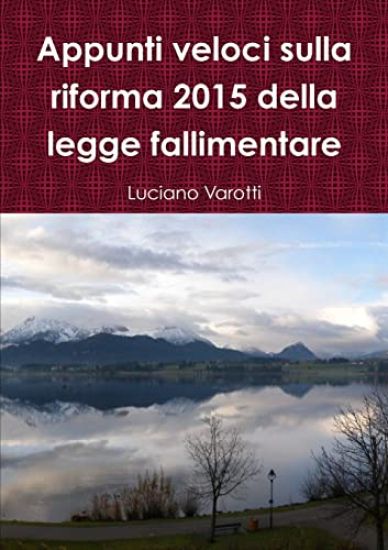Kansikuva: Appunti veloci sulla riforma 2015 della legge fallimentare