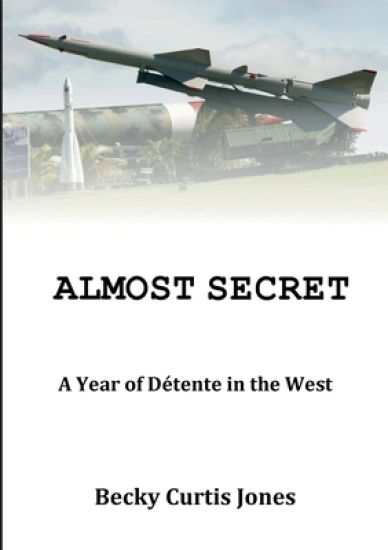 Almost Secret: A Year of Detente in the West