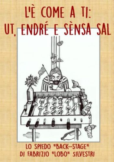 L'e Come a Ti: Ut, Endre e Sensa Sal