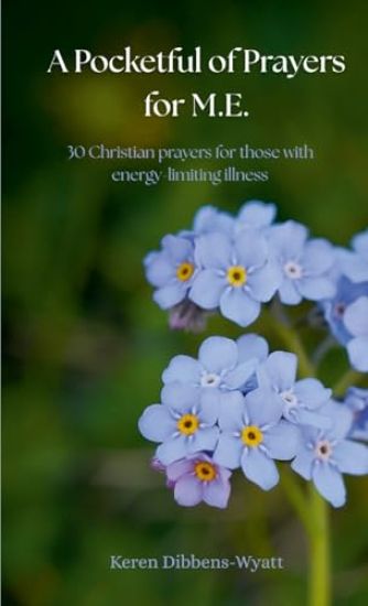 A Pocketful of Prayers for M.E.