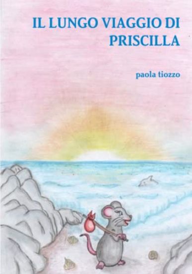 Il Lungo Viaggio Di Priscilla