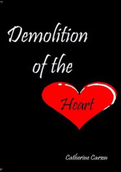 Demolition of the Heart