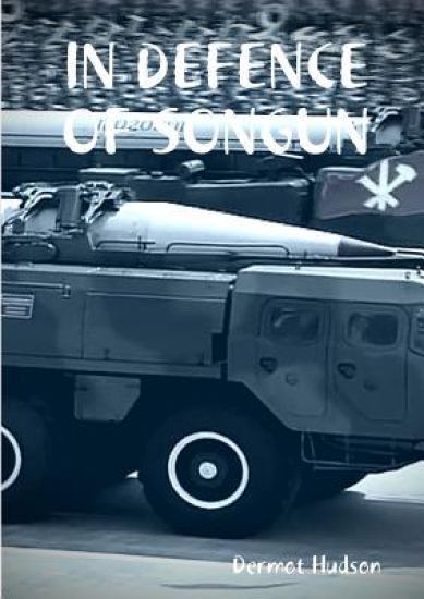 In Defence of Songun