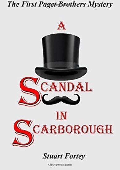 A Scandal in Scarborough: the First Paget Brothers Mystery
