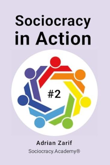 Sociocracy in Action #2