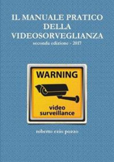 Il Manuale Pratico Della Videosorveglianza