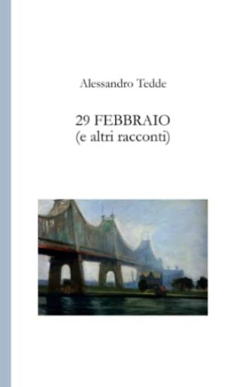 29 Febbraio (e Altri Racconti)