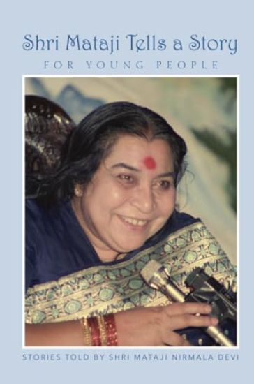 Shri Mataji Tells a Story for Young People