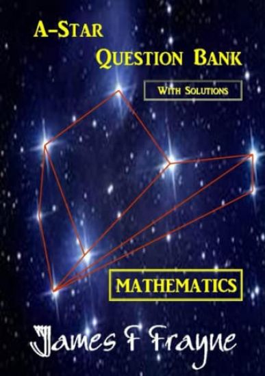 A-Star Question Bank (Mathematics) (with Solutions)
