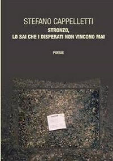 Stronzo, Lo Sai Che I Disperati Non Vincono Mai